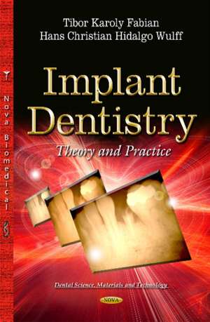 Implant Dentistry de Tibor Karoly Fabian