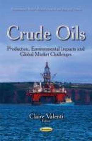 Crude Oils de Claire Valenti