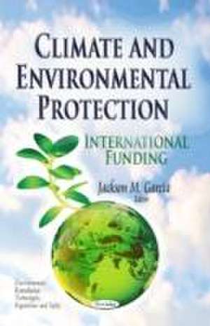 Climate and Environmental Protection de Jackson M. Garcia