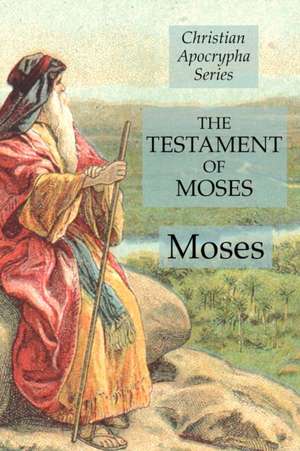 The Testament of Moses de Moses