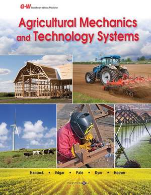 Agricultural Mechanics and Technology Systems de J P Hancock