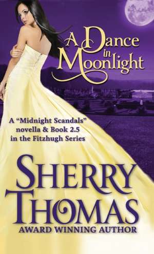 A Dance in Moonlight de Sherry Thomas