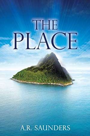 The Place de A R Saunders