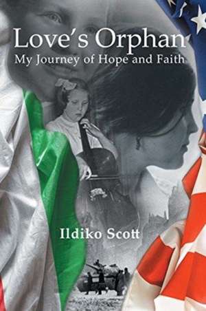 Love's Orphan de Ildiko Scott