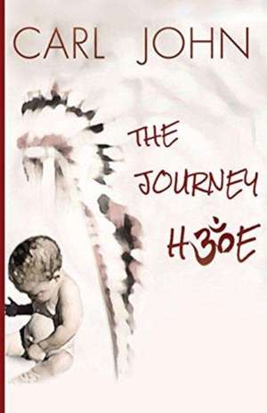 The Journey Home de Carl John