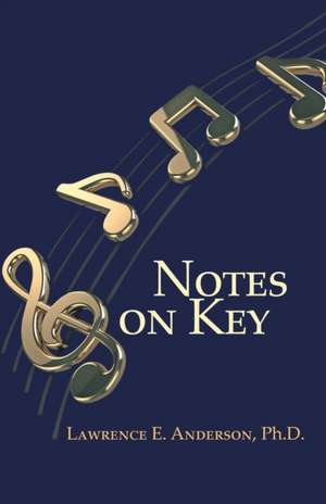 Notes on Key de Lawrence E. Anderson