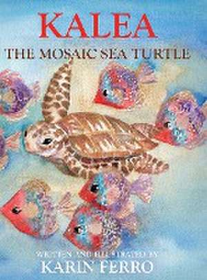 Kalea the Mosaic Sea Turtle de Karin Ferro