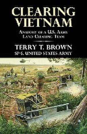 Clearing Vietnam de Terry T. Brown