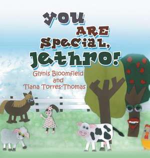 You Are Special, Jethro! de Glynis Bloomfield