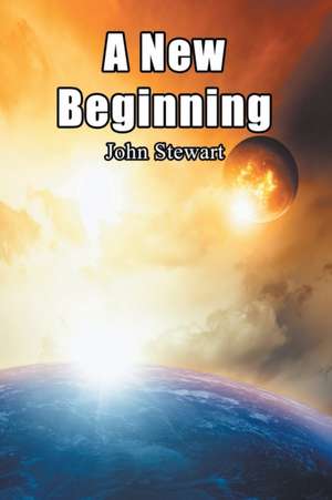 A New Beginning de John Stewart