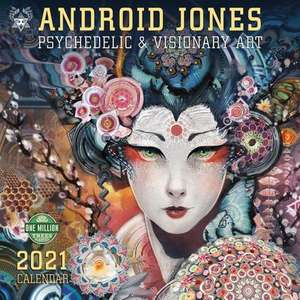 Android Jones 2021 Wall Calendar: Psychedelic & Visionary Art de Android Jones