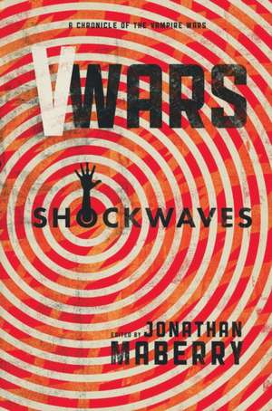 V-Wars: Shockwaves de John Dixon