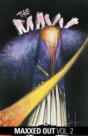 The MAXX: Maxxed Out Volume 2 de Sam Kieth