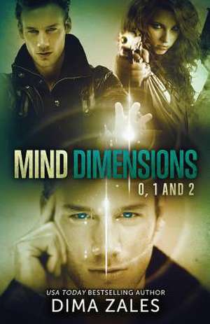 Mind Dimensions Books 0, 1, & 2 de Dima Zales