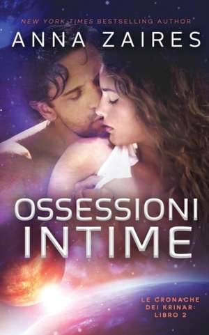 Ossessioni Intime de Anna Zaires