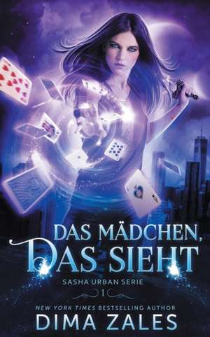 Das Mädchen, das sieht (Sasha Urban Serie 1) de Dima Zales