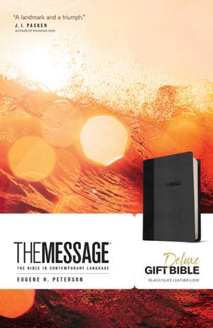 The Message Deluxe Gift Bible: The Bible in Contemporary Language de Eugene H. Peterson