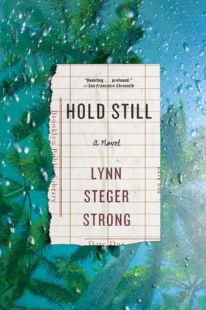 Hold Still de Lynn Steger Strong