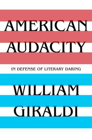 American Audacity de William Giraldi
