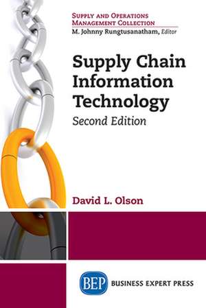 Supply Chain Information Technology, Second Edition de David L. Olson