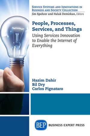 People, Processes, Services, and Things de Hazim Dahir