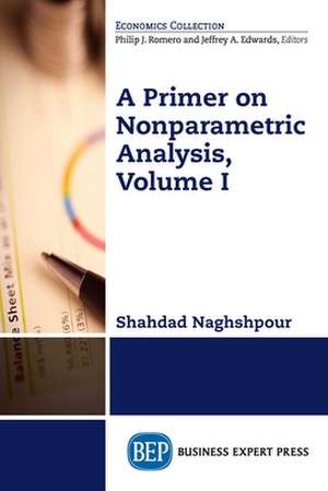 A Primer on Nonparametric Analysis, Volume I de Shahdad Naghshpour