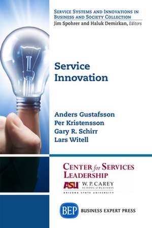 Service Innovation de Anders Gustafsson