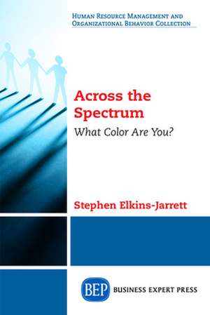 Across the Spectrum de Stephen Elkins-Jarrett