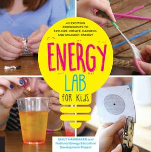 Energy Lab for Kids de Emily Hawbaker