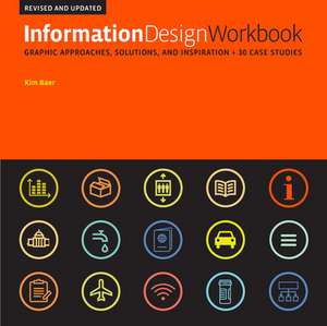 Information Design Workbook, Revised and Updated de Kim Baer