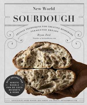 New World Sourdough de Bryan Ford