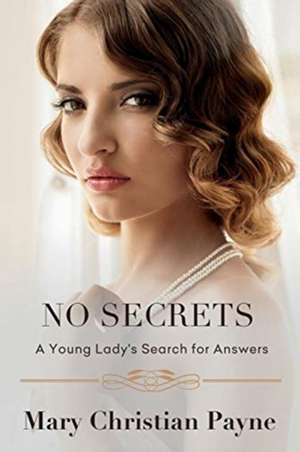 No Secrets de Mary Christian Payne