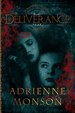 Deliverance de Adrienne Monson