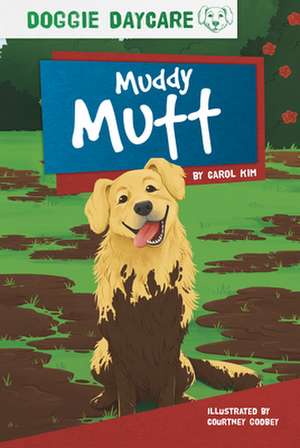 Muddy Mutt de Carol Kim