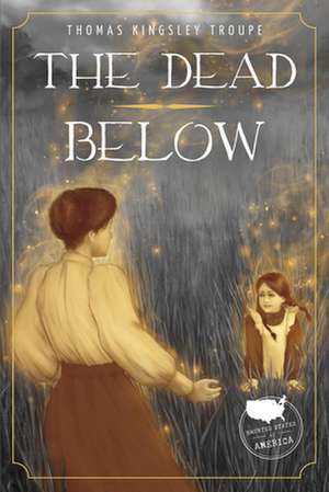 The Dead Below de Thomas Kingsley Troupe