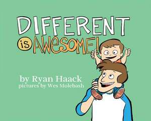 Different Is Awesome! de Ryan Haack