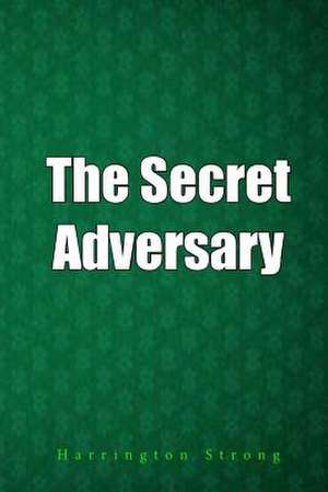 The Secret Adversary