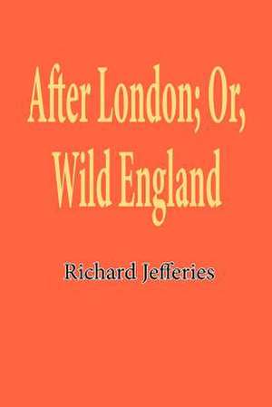 After London; Or, Wild England