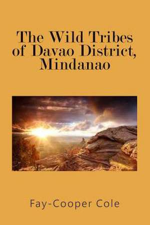 The Wild Tribes of Davao District, Mindanao