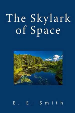 The Skylark of Space