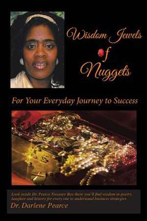 Wisdom Jewels of Nuggets de Dr Darlene Pearce