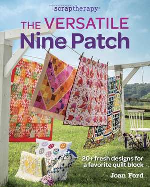 ScrapTherapy The Versatile Nine Patch de J. Ford