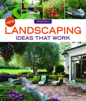 New Landscaping Ideas That Work de Julie Moir Messervy