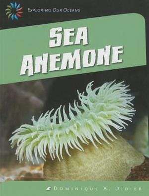 Sea Anemone de Dominique A. Didier