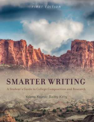 Smarter Writing de Bailey-Kirby, Yelena Kajevic