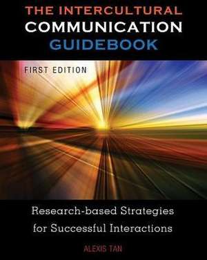 The Intercultural Communication Guidebook de Alexis Tan