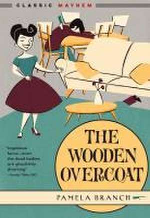 The Wooden Overcoat de Pamela Branch