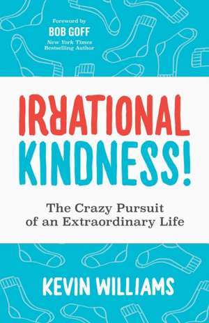 Irrational Kindness de Kevin Williams