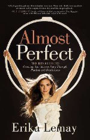 Almost Perfect de Erika Lemay