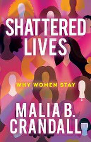 Shattered Lives de Malia B. Crandall